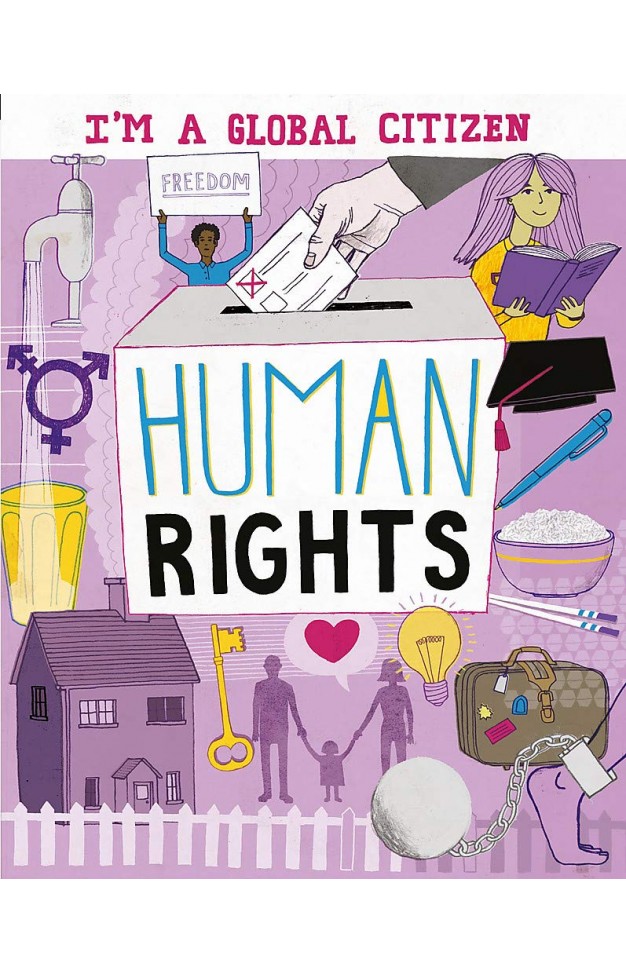 Human Rights (I’m a Global Citizen) Paperback